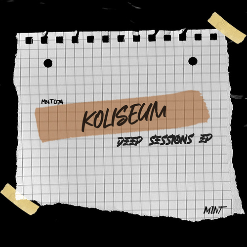 Koliseum - Deep Sessions EP [MNT074]